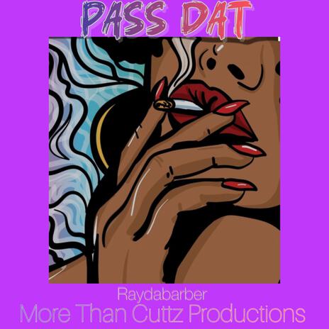 Pass Dat | Boomplay Music