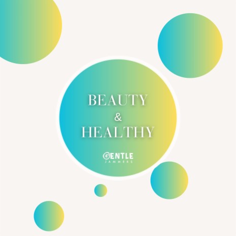 Beauty & Healthy | Boomplay Music