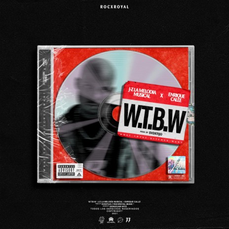 W.T.B.W ft. Enrique Calle | Boomplay Music