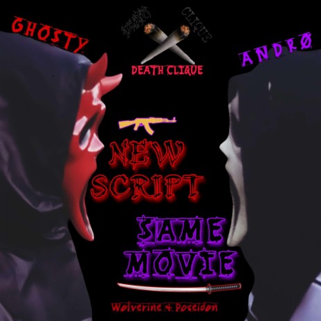NEW SCRIPT, SAME MOVIE ft. Ghosty | Boomplay Music