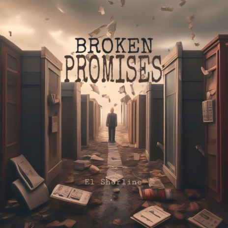 Broken Promises | Boomplay Music