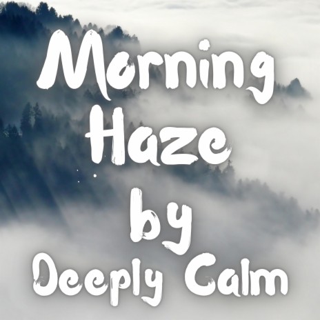 Morning Haze | Boomplay Music