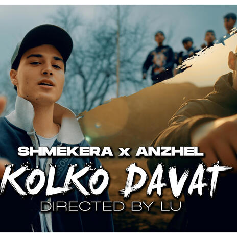 KOLKO DAVAT ft. SHMEKERA | Boomplay Music