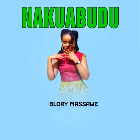 Nakuabudu | Boomplay Music