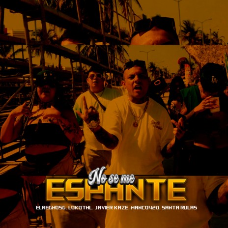 No Se Me Espante ft. Javier Kaze, LokoTHL, Rosed Plaga, ElManco420 & Santa Rulas | Boomplay Music