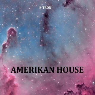 AMERIKAN HOUSE