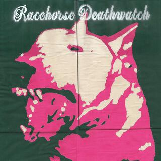 Racehorse Deathwatch