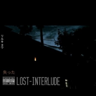 Lost (Interlude)
