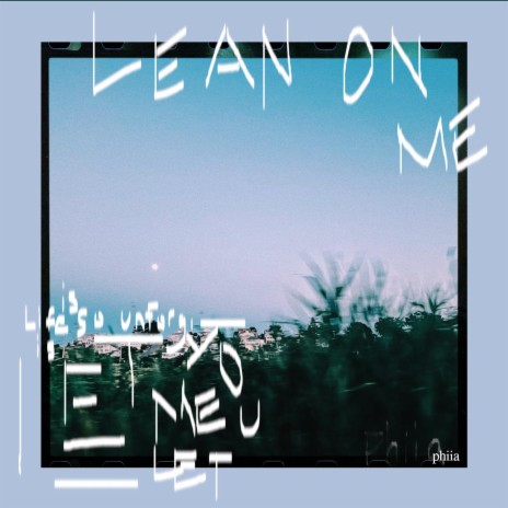 lean on me | Boomplay Music