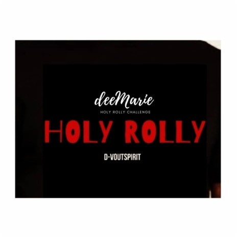 Holy Rolly | Boomplay Music