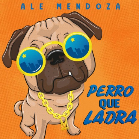 Perro Que Ladra | Boomplay Music