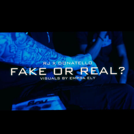 Fake Or Real ft. Donatello | Boomplay Music