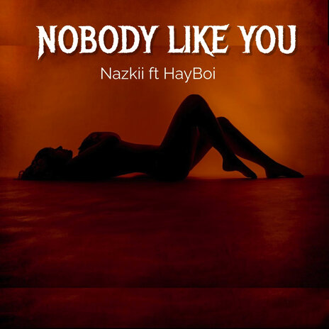 Nobody Like You ft. Hayboi | Boomplay Music