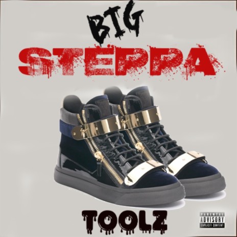 Big Steppa | Boomplay Music