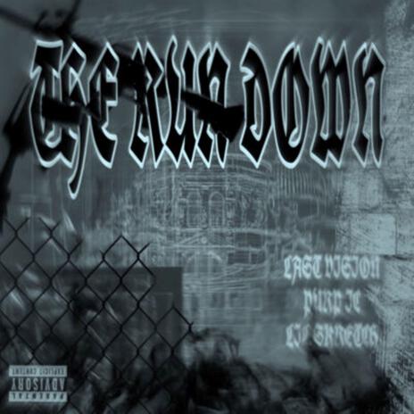 THE RUN DOWN ft. LAST VISION & LIL TRENCH | Boomplay Music