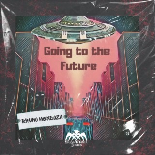 Going to the Future