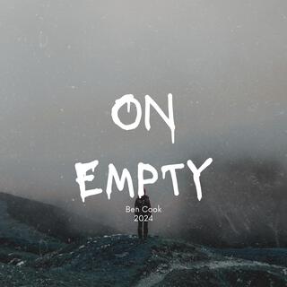 On Empty