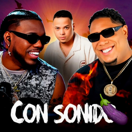 Con Sonido ft. Ceky Viciny | Boomplay Music