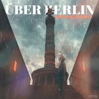 Über Berlin (Crying in the Club Version)