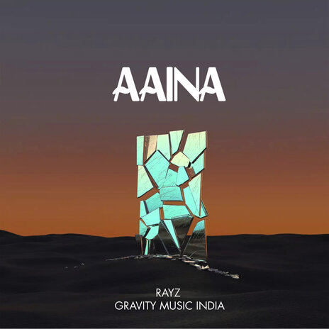 Aaina ft. RAYZ | Boomplay Music