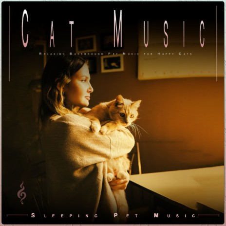 Peaceful Cat Music ft. Cat Music Dreams & Sleeping Pet Music | Boomplay Music