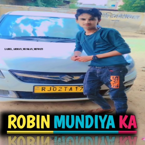 Robin Mundiya Ka ft. Aslam Singer Deadwal | Boomplay Music