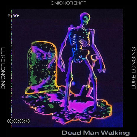 Dead Man Walking | Boomplay Music