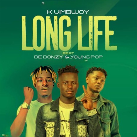 Long life ft. Striker De Donzy & Young Pop | Boomplay Music
