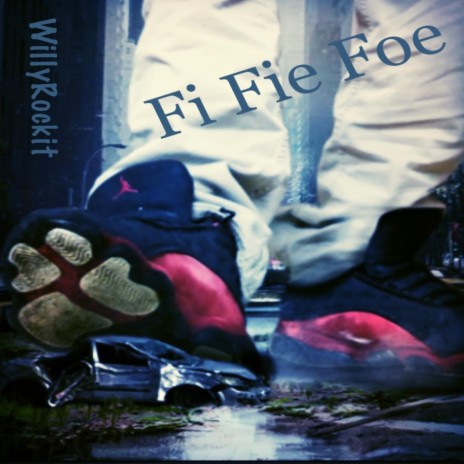 Fi Fie Foe | Boomplay Music