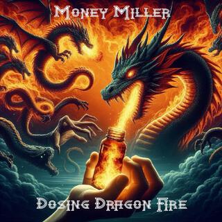 Dosing Dragon Fire