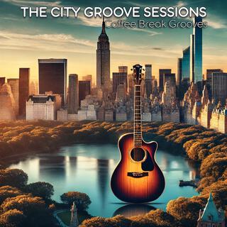 The City Groove Sessions (Coffee Break Grooves)