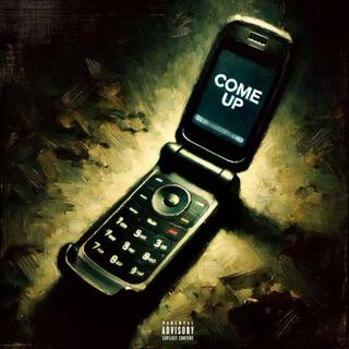 Come Up lyrics | Boomplay Music