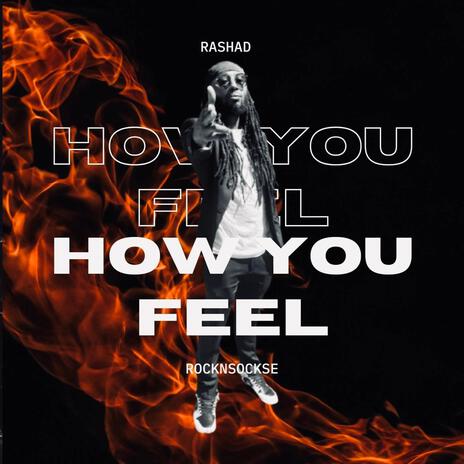 How You Feel | Boomplay Music