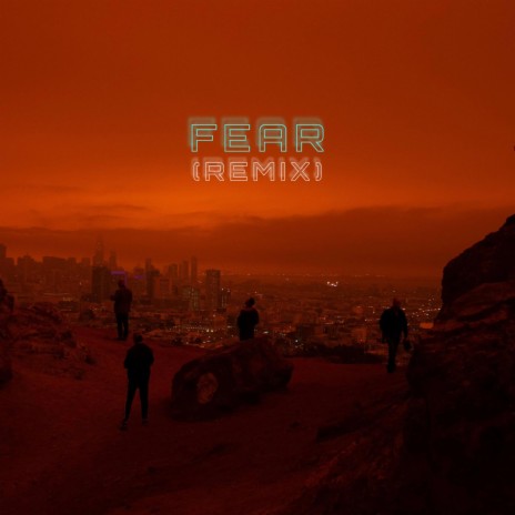 Fear (Remix) | Boomplay Music