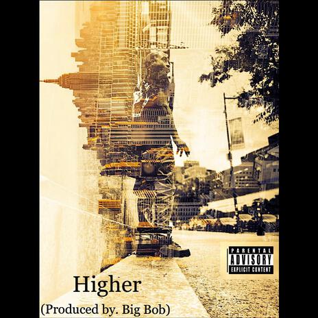 Higher | Boomplay Music