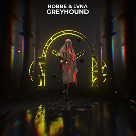 Greyhound ft. LVNA | Boomplay Music