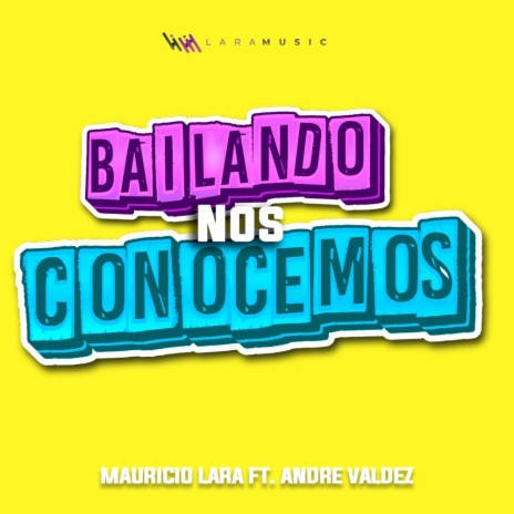 Bailando Nos Conocemos ft. Andre Valdez | Boomplay Music