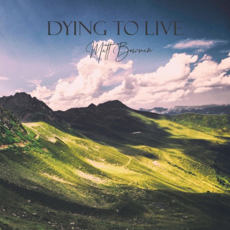 Dying To Live | Boomplay Music