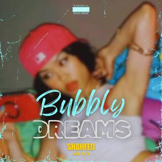 Bubbly Dreams