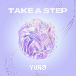 Take a Step (Original Mix)