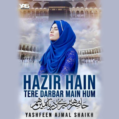 Hazir Hain Tere Darbar Main Hum | Boomplay Music