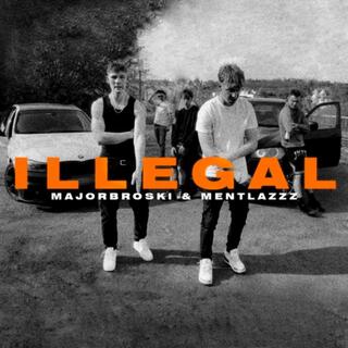 ILLEGAL