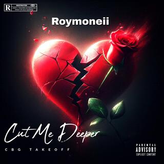 Cut Me Deeper lyrics | Boomplay Music