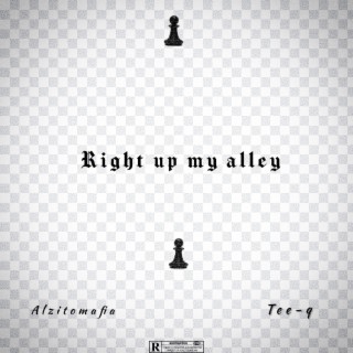 Right up My alley (RUMA) (feat. TeeQ) lyrics | Boomplay Music