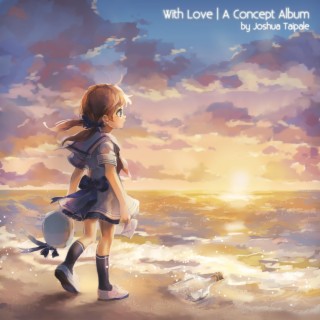 With Love | A Concept Album