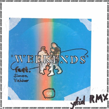 Weekends (ykid Remix) ft. ykid & Simon Vior | Boomplay Music