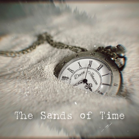 The Sands of Time | Boomplay Music