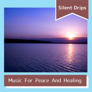 Music For Peace And Healing