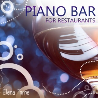Piano Bar for Restaurants: Romantic Background Music for Lovers