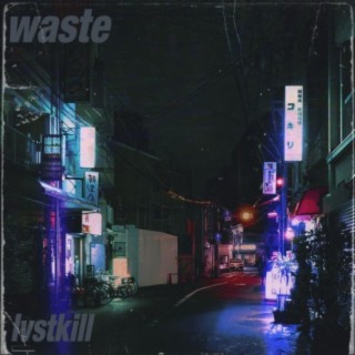 Waste